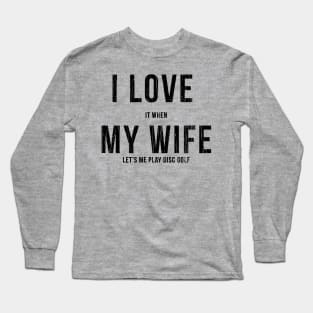 I Love My Wife // Black Long Sleeve T-Shirt